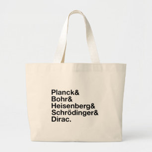 Grand Tote Bag Planck et Bohr et Heisenberg et Schrödinger et