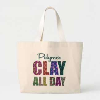 Grand Tote Bag Polymer Clay All Day