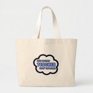 Grand Tote Bag Professeur .. Vivre le rêve