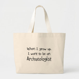 Grand Tote Bag Quand je me grandis voulez être un archéologue