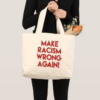 Grand Tote Bag Rendez le racisme faux ! Manifestation contre Trum
