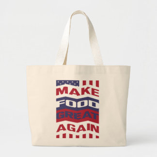 Grand Tote Bag RENDRE LA NOURRITURE GRANDE ENCORE UNE FOIS Fourre