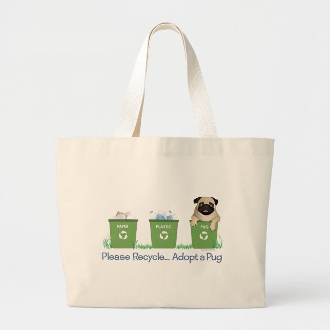 Grand Tote Bag Réutilisez, veuillez adoptez un carlin (Devant)