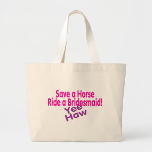 Grand Tote Bag Sauvez un tour de cheval une demoiselle d'honneur