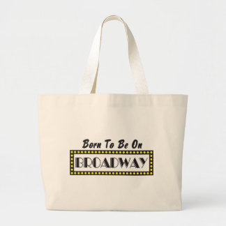 Grand Tote Bag Soutenu pour être sur Broadway