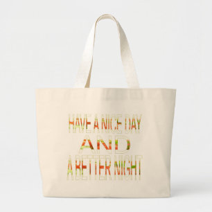 Grand Tote Bag Spirited Exclusive Have a Nice Day élégant
