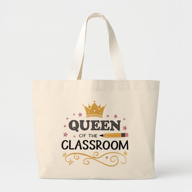 Grand Tote Bag Teacher Appreciation Gift – Queen of the Classroom (Devant)