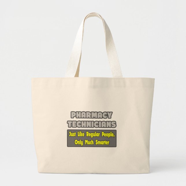 Grand Tote Bag Techniciens en pharmacie .. Plus intelligent (Devant)