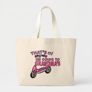 Grand Tote Bag Thats It In Going to Grandmas