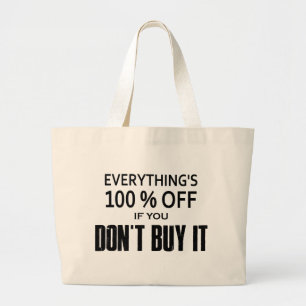 Grand Tote Bag Tout est 100% moins cher si vous ne l'achetez pas