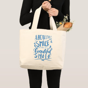 Grand Tote Bag Un sourire sain est un beau sourire