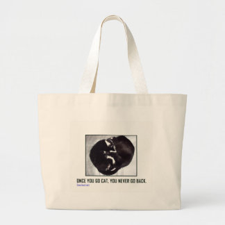 Grand Tote Bag Une fois que vous allez chat, vous ne retournez