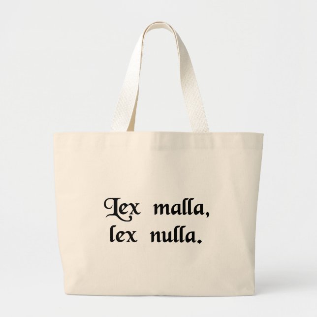 Grand Tote Bag Une mauvaise loi n'est aucune loi (Devant)