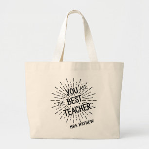 Grand Tote Bag Vous êtes le meilleur enseignant personnalisé