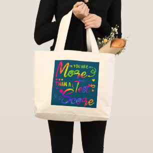 Grand Tote Bag Vous Êtes Plus Qu'Un Enseignant De Test Score Tie