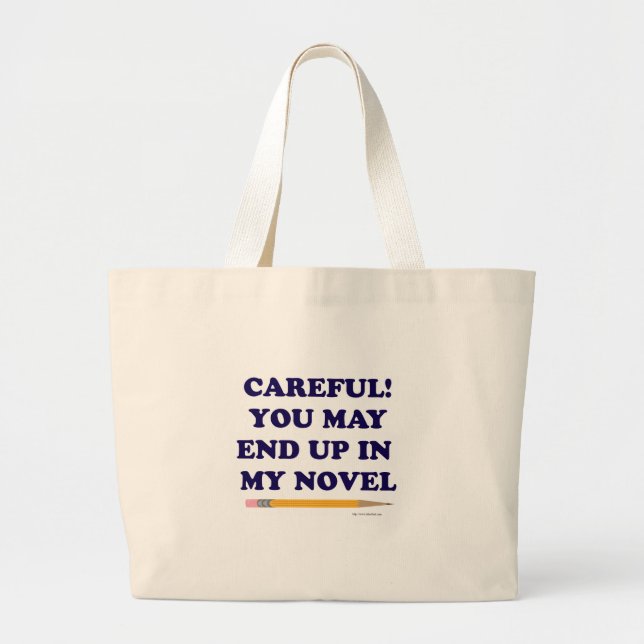 Grand Tote Bag Vous Pouvez Finir Dans Mon Roman Auteur Slogan (Devant)