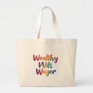 Grand Tote Bag "Wealthy Wits Wager."