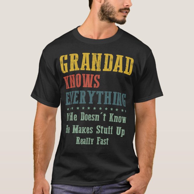 Grandad Knows Everything T-Shirt (Vorderseite)