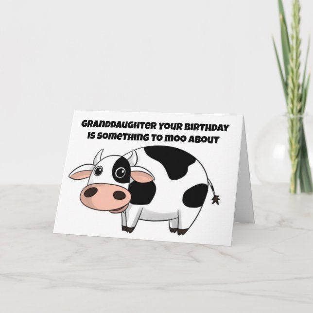 GRANDAUGHTERS BIRTHDAY IST ETWAS FÜR MOO KARTE (Vorderseite)