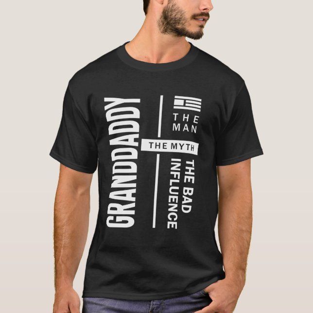 Granddaddy, der Mann, der schlechte Einfluss Vater T-Shirt (Vorderseite)