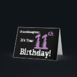 Granddaughter's 11th birthday, black, purple. karte<br><div class="desc">A black background featuring purple and white text,  on this fun,  birthday greeting for a granddaughter. My Funny Mind Greetings.</div>