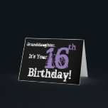 Granddaughter's 16th birthday, black, purple. karte<br><div class="desc">A black background featuring white and purple text,  on this fun,  birthday greeting for a granddaughter. My Funny Mind Greetings.</div>