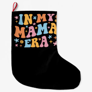 Grande Chaussette De Noël À l'Ère de Ma Maman Je
