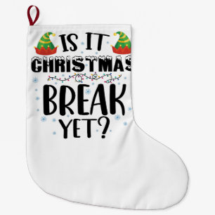 Grande Chaussette De Noël Est-ce déjà les vacances de Noël Drôle de professe