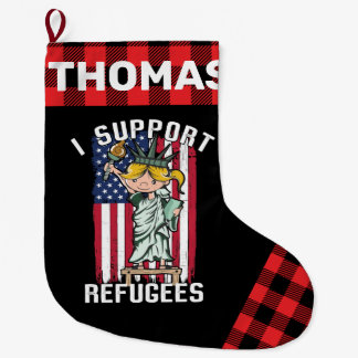 Grande Chaussette De Noël Je soutiens le drapeau de la Liberté pour les réfu