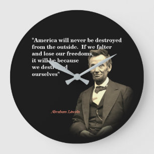 Grande Horloge Ronde Abraham Lincoln Citation sur la destruction de l'A