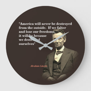 Grande Horloge Ronde Abraham Lincoln Quota On America's Destruction