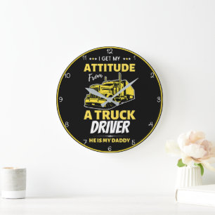 Grande Horloge Ronde Attitude De Mon Chauffeur De Camion Papa
