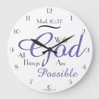 Grande Horloge Ronde Avec God All Things Are Possible !