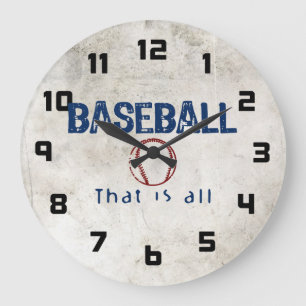 Grande Horloge Ronde Baseball, That Is All