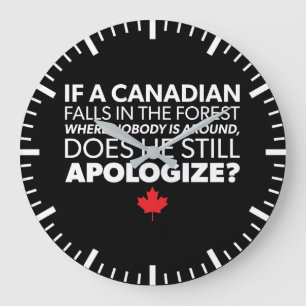 Grande Horloge Ronde Canada, Humour canadien - Excusez-moi - Grosse nou