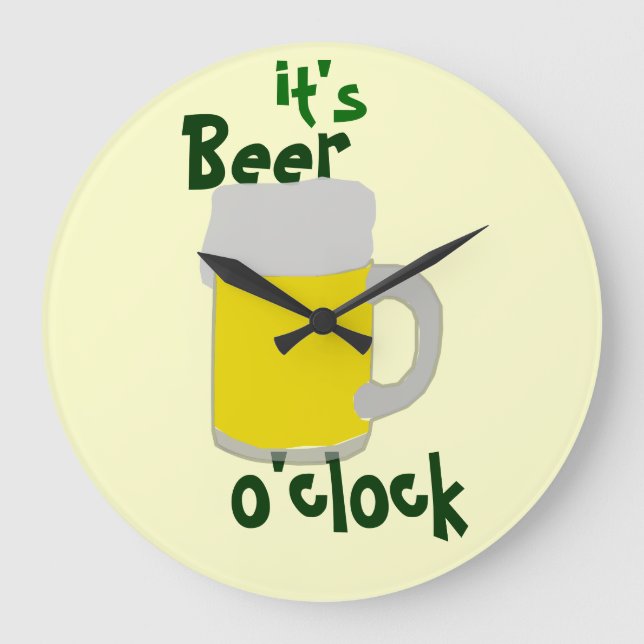 Grande Horloge Ronde C'est Beer O'clock (Recto)