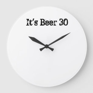 Grande Horloge Ronde C'est la bière 30