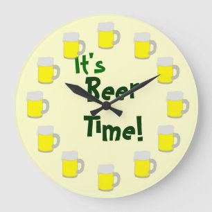 Grande Horloge Ronde C'est l'heure de la bière