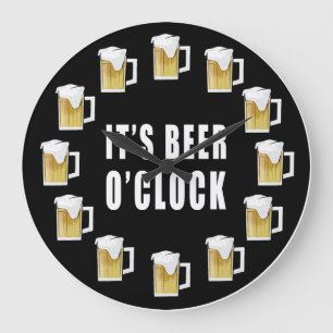 Grande Horloge Ronde C'est l'heure de la bière - Design d'horloge drôle