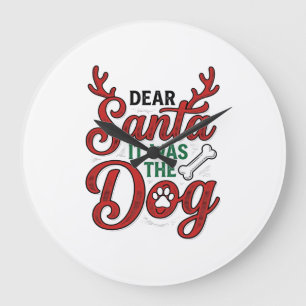 Grande Horloge Ronde Cher Père Noël C'était Le Chien Noël Chemise Desig