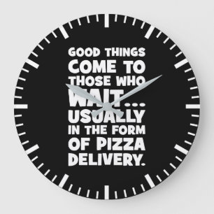 Grande Horloge Ronde Citation Amusante Pizza - Les bonnes choses vienne