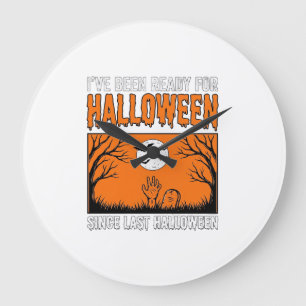 Grande Horloge Ronde Citation Halloween J'étais Prêt Depuis Le Dernier