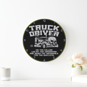 Grande Horloge Ronde Conducteur de camion : Willing, Doing the Impossib