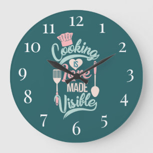 Grande Horloge Ronde Cooking is Love Made Visible