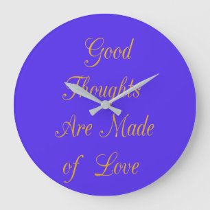 Grande Horloge Ronde Créez vos propres bonnes pensées avec amour