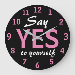 Grande Horloge Ronde Dites OUI à vous-même Motivationnelle mignonne