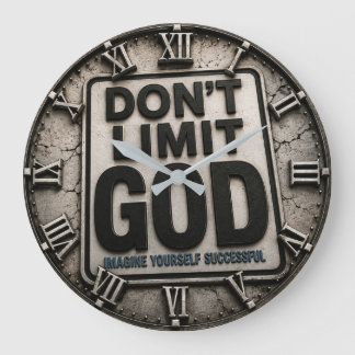 Grande Horloge Ronde Don't Limit God Faith Motivation Gift