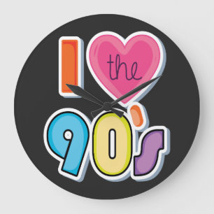 Grande Horloge Ronde Drôle I Love The 90's, 1990's Theme Party