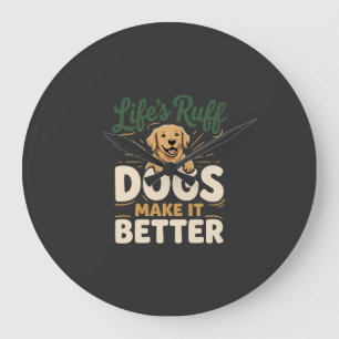 Grande Horloge Ronde Drôles Chiens Rendent Ça Meilleur
