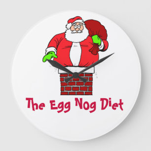 Grande Horloge Ronde Egg Nog Diet Santa Clause Humour Plaisanterie
